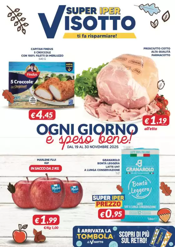 Volantino Supermercati Visotto | Ogni giorni e spesa bene! | 2025-11-19T00:00:00.000Z - 2025-11-30T00:00:00.000Z
