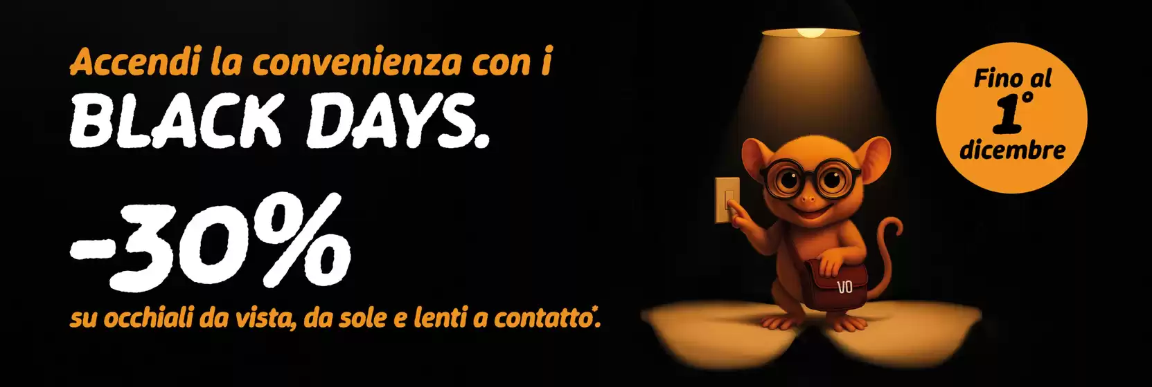 Volantino VisionOttica | Black days -30% | 2025-11-20T00:00:00.000Z - 2025-12-01T00:00:00.000Z