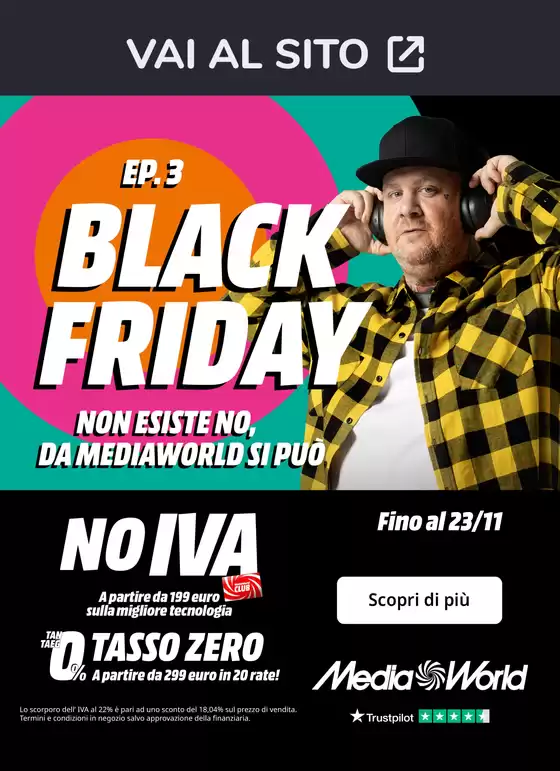 Volantino MediaWorld a Porto Sant'Elpidio | Ep.3 Black Friday da MediaWorld! | 2025-11-20T00:00:00.000Z - 2025-11-25T00:00:00.000Z