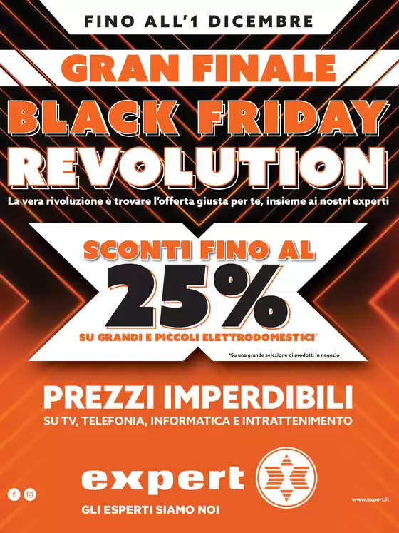 Volantino Expert | Gran Finale Black Friday Revolution da Expert! | 2025-11-24T00:00:00.000Z - 2025-12-01T00:00:00.000Z
