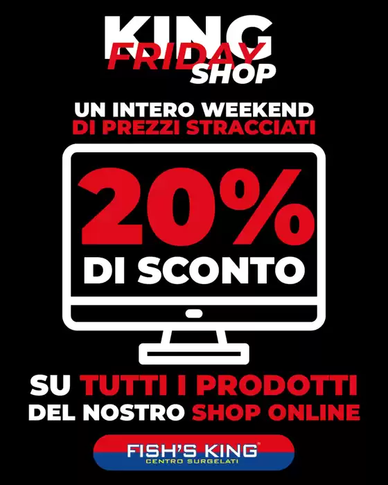 Volantino Fish's King a Caccamo | 20% DI SCONTO | 2025-11-21T00:00:00.000Z - 2025-11-30T00:00:00.000Z