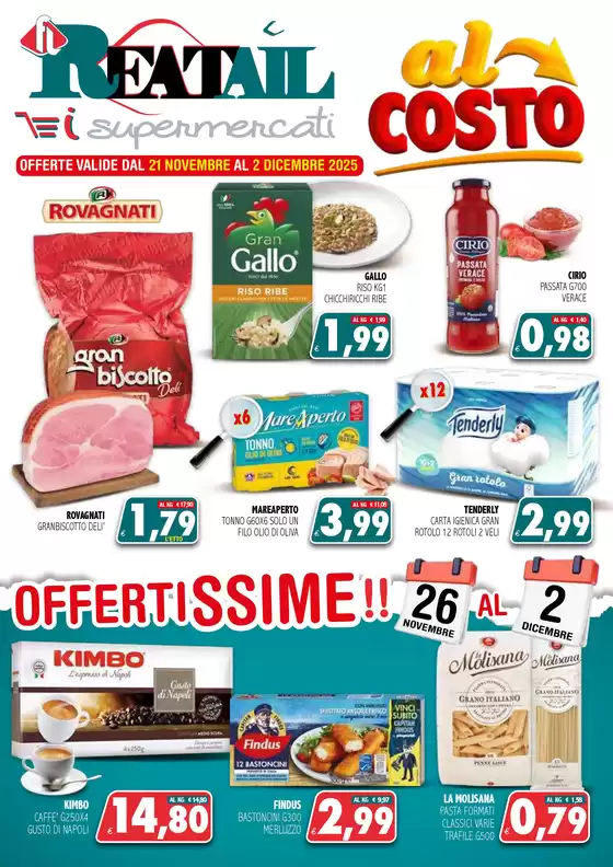 Volantino Reatail Supermercati a Giavera del Montello | Al costo | 2025-11-21T00:00:00.000Z - 2025-12-02T00:00:00.000Z
