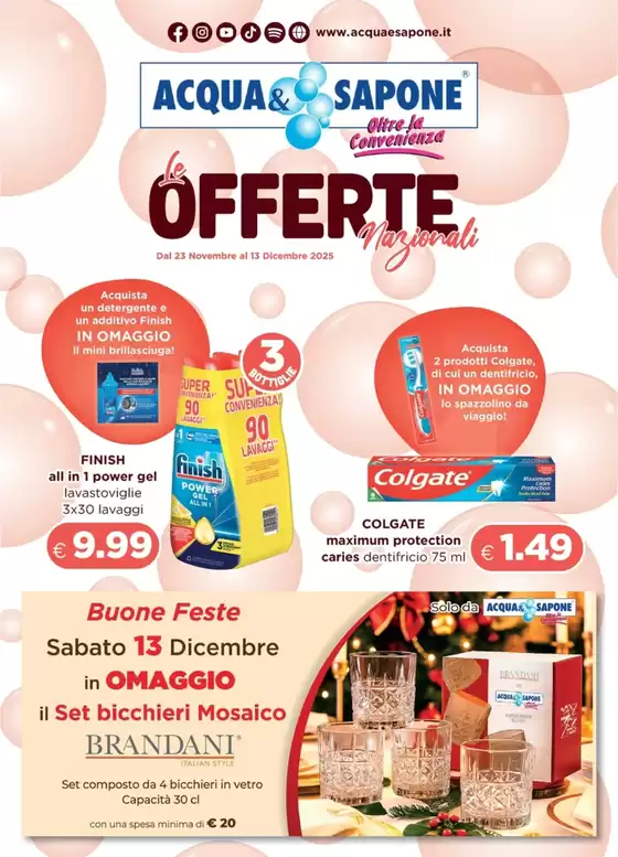 Volantino Acqua & Sapone a Montecorvino Rovella | Le offerte nazionali | 2025-11-23T00:00:00.000Z - 2025-12-13T00:00:00.000Z