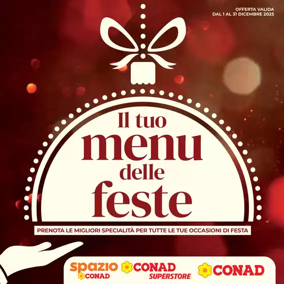 Volantino Conad Superstore a Massa | Il tuo menù delle feste | 2025-12-01T00:00:00.000Z - 2025-12-31T00:00:00.000Z