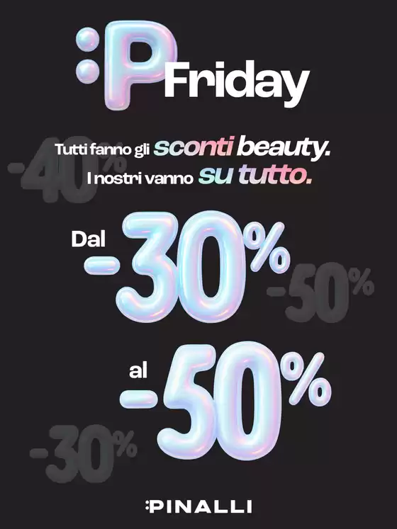 Volantino Pinalli | Black Friday | 2025-11-27T00:00:00.000Z - 2025-11-30T00:00:00.000Z