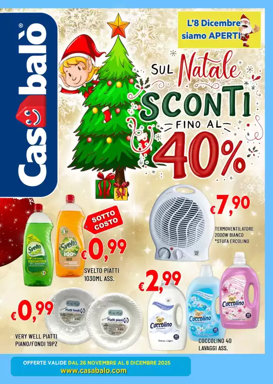 Volantino Casabalò a Medesano | Su natale sconti fino al 40% | 2025-11-26T00:00:00.000Z - 2025-12-08T00:00:00.000Z