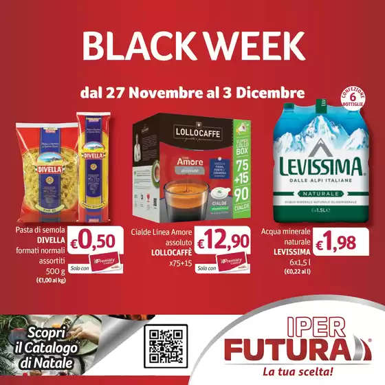 Volantino Iper Futura a Bologna | Black week | 2025-11-27T00:00:00.000Z - 2025-12-03T00:00:00.000Z