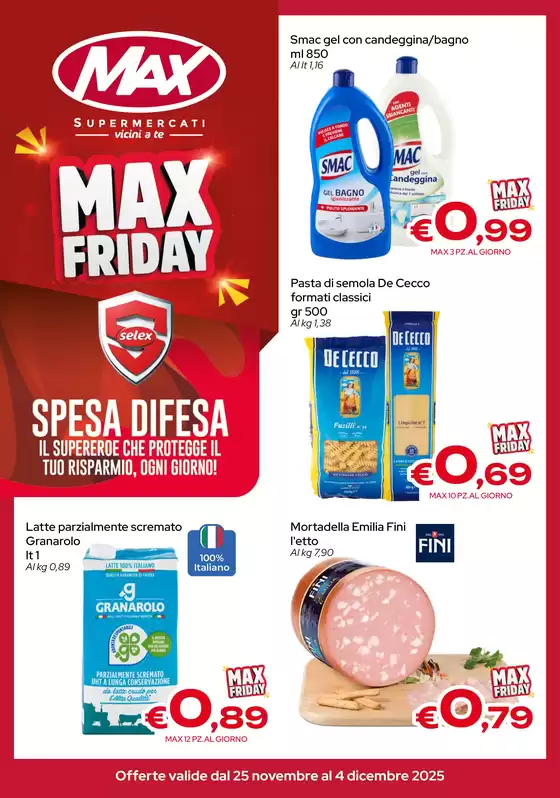 Volantino Max Supermercati a Matino | Max friday | 2025-11-25T00:00:00.000Z - 2025-12-04T00:00:00.000Z