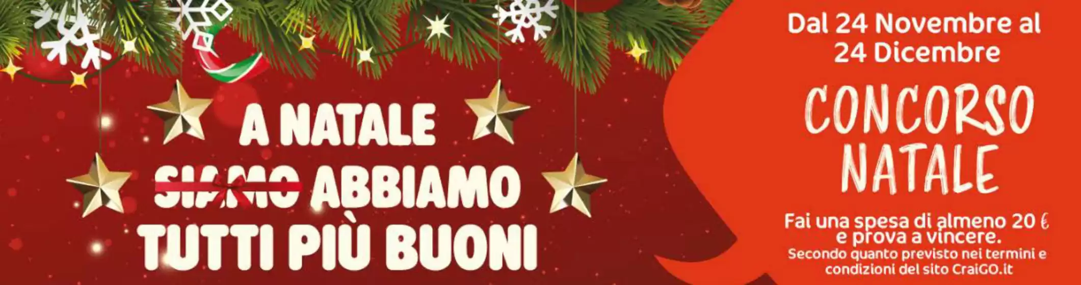Volantino CraiGO a San Felice sul Panaro | A natale samo abbiamo tutti piu buoni | 2025-11-25T00:00:00.000Z - 2025-12-24T00:00:00.000Z