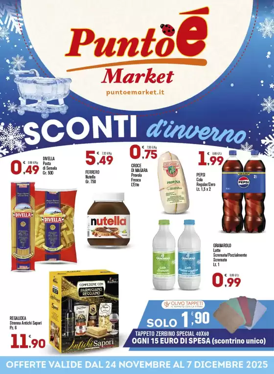 Volantino Punto è Market a San Gennaro Vesuviano | Sconti d'inverno | 2025-11-24T00:00:00.000Z - 2025-12-07T00:00:00.000Z