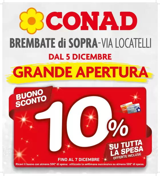 Volantino Conad | Grande apertura Brembate di Sopra | 2025-12-05T00:00:00.000Z - 2025-12-14T00:00:00.000Z