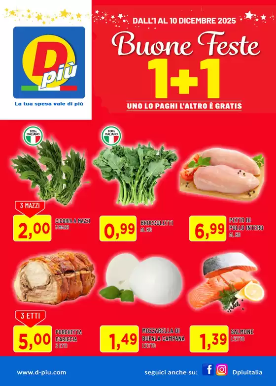 Volantino Dpiu | Buone feste 1+1 | 2025-12-01T00:00:00.000Z - 2025-12-10T00:00:00.000Z