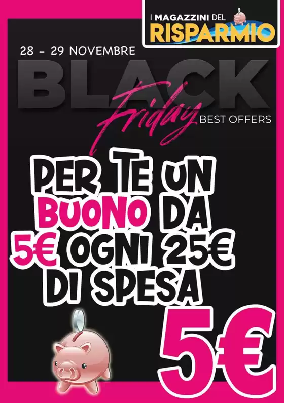 Volantino Magazzini del Risparmio a Napoli | Black friday | 2025-11-28T00:00:00.000Z - 2025-11-29T00:00:00.000Z