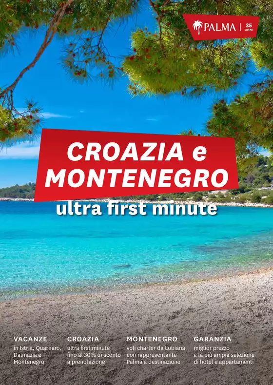 Volantino Palma viaggi | CROAZIA e MONTENEGRO | 2025-11-28T00:00:00.000Z - 2025-12-31T00:00:00.000Z