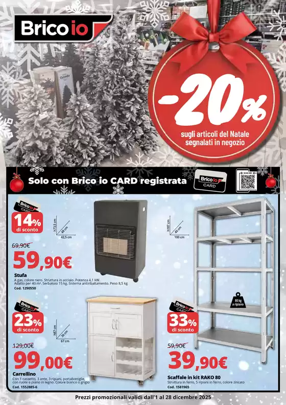 Volantino Bricoio | -20% sugli articoli del Natale  | 2025-12-01T00:00:00.000Z - 2025-12-28T00:00:00.000Z