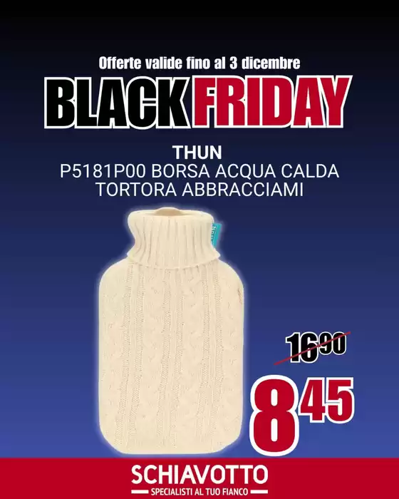 Volantino Schiavotto a Barletta | Black friday | 2025-12-01T00:00:00.000Z - 2025-12-03T00:00:00.000Z