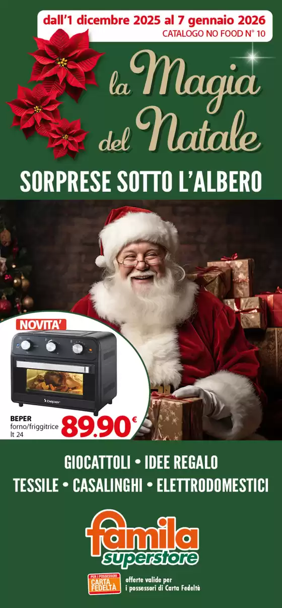 Volantino Famila Superstore a Napoli | ?La magia del Natale ? | 2025-12-01T00:00:00.000Z - 2026-01-07T00:00:00.000Z