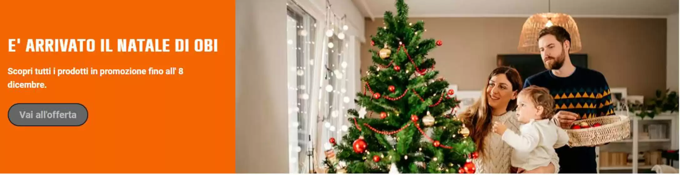 Volantino OBI a Bucine | E' arrivato il natale di obi | 2025-12-02T00:00:00.000Z - 2025-12-08T00:00:00.000Z