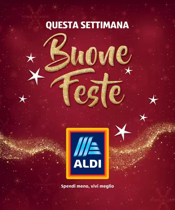 Volantino Aldi a Bisignano | Buone feste | 2025-12-15T00:00:00.000Z - 2025-12-21T00:00:00.000Z