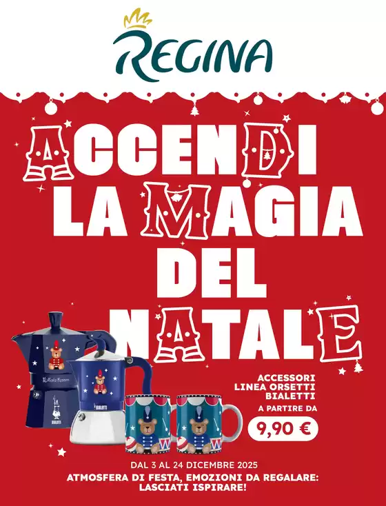 Volantino Regina Grandi Magazzini | Accendi la magia del Natale | 2025-12-03T00:00:00.000Z - 2025-12-24T00:00:00.000Z