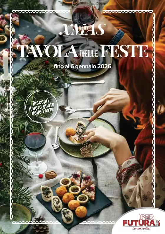 Volantino Iper Futura a Ancona | Tavola delle feste | 2025-12-03T00:00:00.000Z - 2026-01-06T00:00:00.000Z
