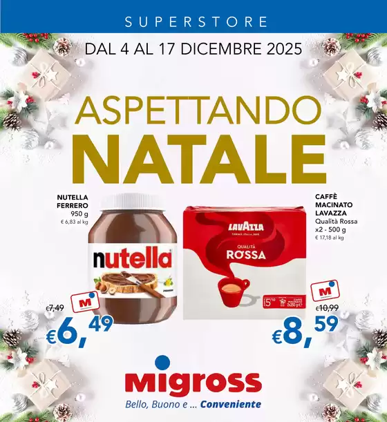 Volantino Migross Superstore a Ancona | ASPETTANDO NATALE | 2025-12-04T00:00:00.000Z - 2025-12-17T00:00:00.000Z