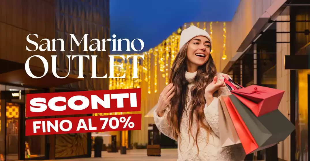Volantino San Marino Outlet Experience a Antegnate | Sconti fino al 70% | 2025-12-03T00:00:00.000Z - 2025-12-31T00:00:00.000Z