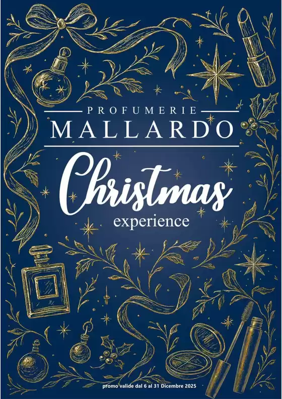 Volantino Profumerie Mallardo | Christmas experience | 2025-12-06T00:00:00.000Z - 2025-12-31T00:00:00.000Z