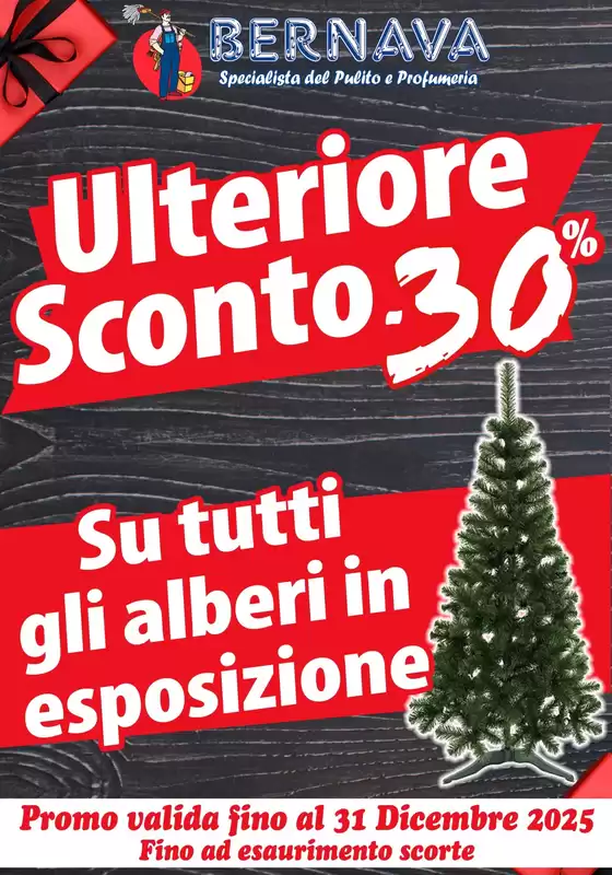 Volantino Bernava | Ulteriore sconto -30% | 2025-12-09T00:00:00.000Z - 2025-12-31T00:00:00.000Z