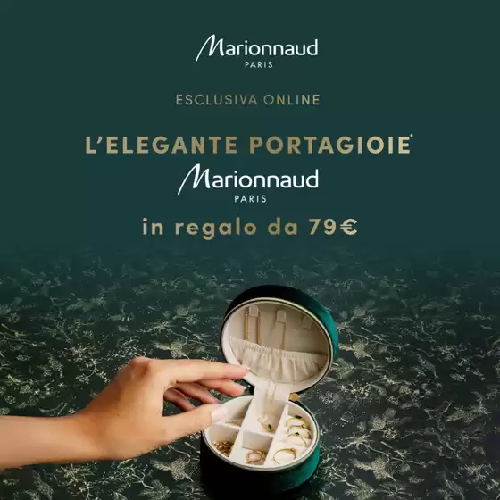 Volantino Marionnaud a Crosia | L'elegante portagioie | 2025-12-11T00:00:00.000Z - 2025-12-14T00:00:00.000Z