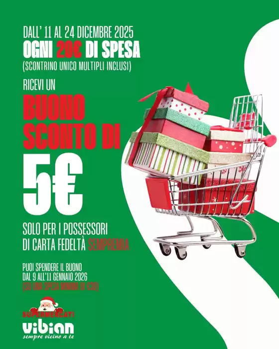 Volantino Vibian | Buona sconto di 5€ | 2025-12-12T00:00:00.000Z - 2025-12-24T00:00:00.000Z