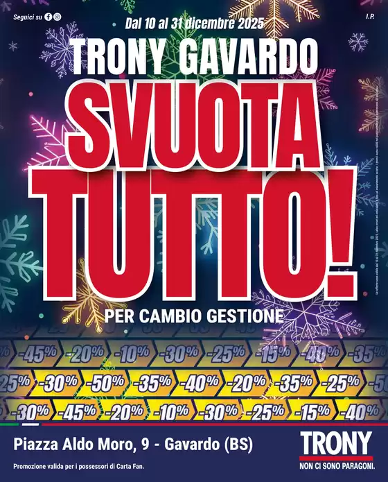 Volantino Trony a Azzano Decimo | Fuori tutto da Trony Gavardo! | 2025-12-10T00:00:00.000Z - 2025-12-31T00:00:00.000Z