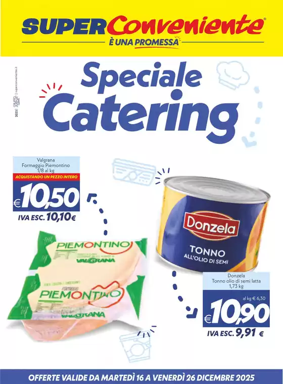 Volantino SuperConveniente a Benevento | Speciale Catering | 2025-12-16T00:00:00.000Z - 2025-12-26T00:00:00.000Z