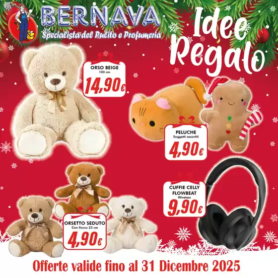 Volantino Bernava a Casale Monferrato | Idee regalo | 2025-12-14T00:00:00.000Z - 2025-12-31T00:00:00.000Z