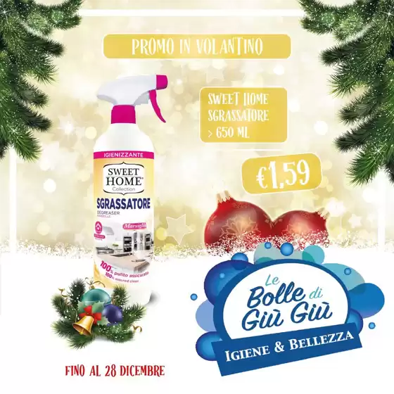 Volantino Le Bolle di Giù Giù a Casale Monferrato | Promo in volantino | 2025-12-15T00:00:00.000Z - 2025-12-28T00:00:00.000Z