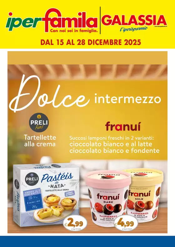 Volantino Galassia | Dolce intermezzo | 2025-12-15T00:00:00.000Z - 2025-12-28T00:00:00.000Z