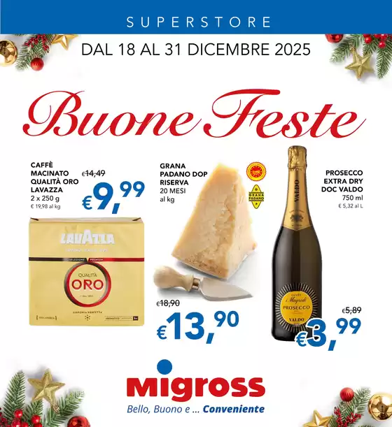Volantino Migross Superstore | Buone feste | 2025-12-18T00:00:00.000Z - 2025-12-31T00:00:00.000Z