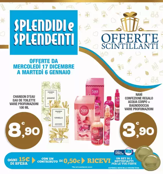 Volantino Splendidi e Splendenti | Volantino Splendidi e Splendenti | 2025-12-17T00:00:00.000Z - 2026-01-06T00:00:00.000Z