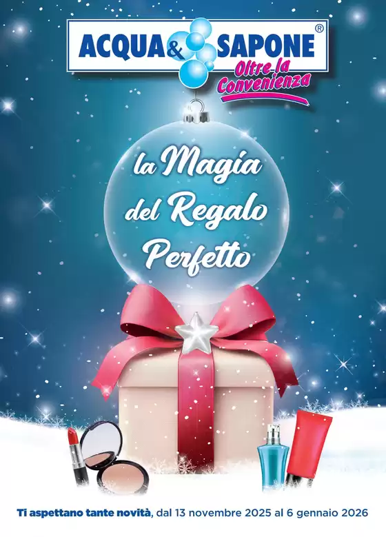 Volantino Acqua & Sapone | La magia del Regalo Perfetto | 2025-11-13T00:00:00.000Z - 2026-01-06T00:00:00.000Z