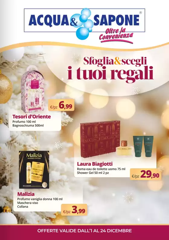 Volantino Acqua & Sapone | Sfoglia & Scegli i tuoi regali | 2025-12-01T00:00:00.000Z - 2025-12-24T00:00:00.000Z