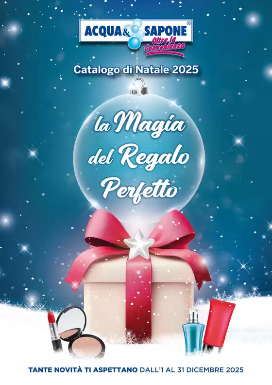 Volantino Acqua & Sapone a Verona | La magia del regalo Perfetto | 2025-12-01T00:00:00.000Z - 2025-12-31T00:00:00.000Z
