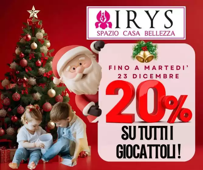 Volantino Irys | 20% su tutti i giocattoli! | 2025-12-19T00:00:00.000Z - 2025-12-23T00:00:00.000Z