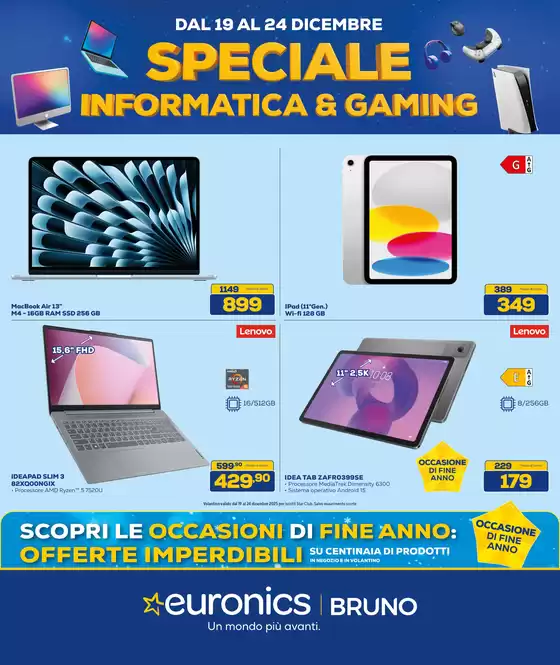 Volantino Euronics a Lanciano | SPECIALE INFORMATICA E GAMING | 2025-12-19T00:00:00.000Z - 2025-12-24T00:00:00.000Z