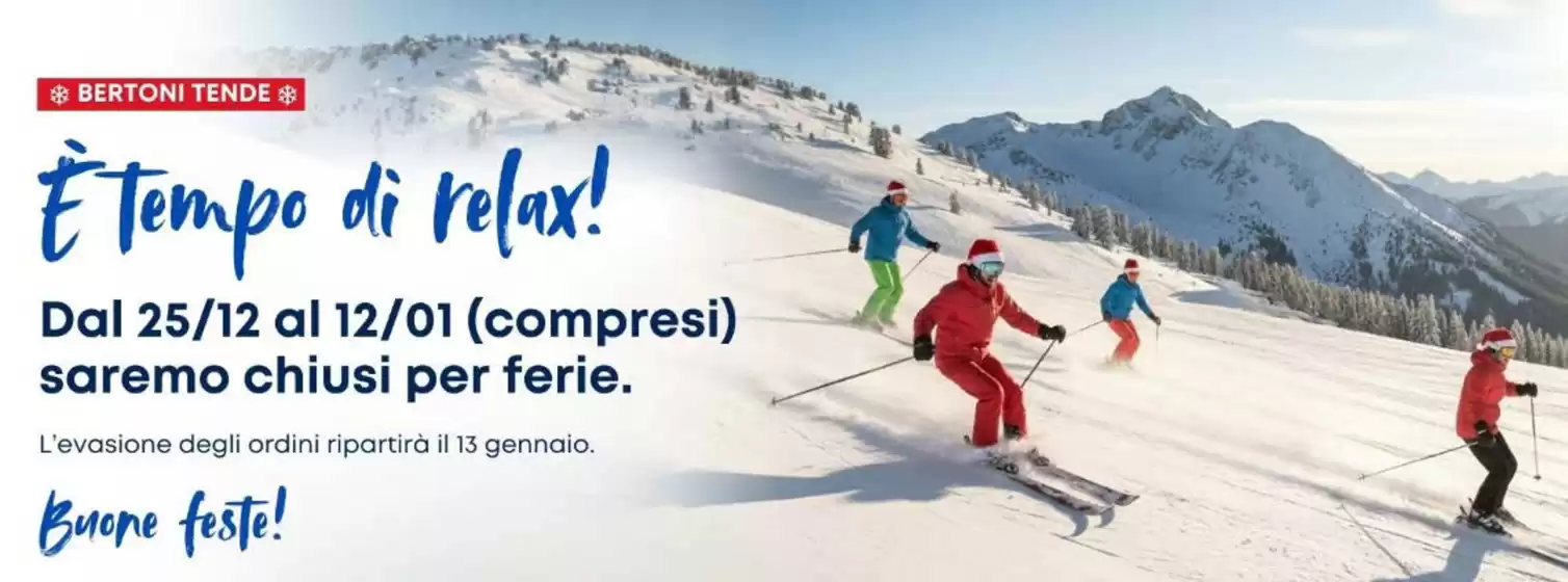 Volantino Bertoni Tende a Pisa | E Tempo di relax! | 2025-12-19T00:00:00.000Z - 2026-01-13T00:00:00.000Z
