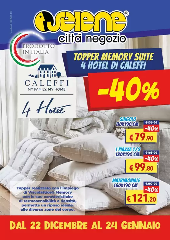 Volantino Selene Città Negozio a Reggio Calabria | Topper memory suite 4 hotel di caleffi -40% | 2025-12-22T00:00:00.000Z - 2026-01-24T00:00:00.000Z