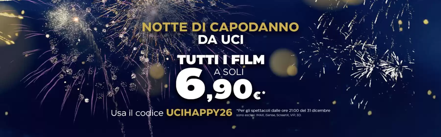 Volantino Uci Cinemas a Ivrea | Tutti i film a soli 6.90€ | 2025-12-31T00:00:00.000Z - 2025-12-31T00:00:00.000Z