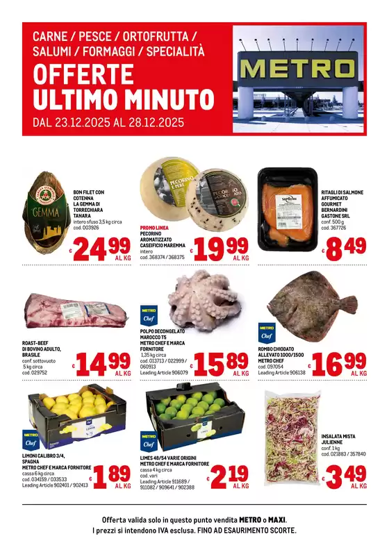 Volantino Metro | Offerte freschissimi | 2025-12-23T00:00:00.000Z - 2025-12-28T00:00:00.000Z