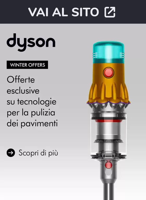 Volantino Dyson | Winter Offers - Offerte esclusive su tecnologie per la pulizia dei pavimenti | 2026-01-05T00:00:00.000Z - 2026-01-31T00:00:00.000Z
