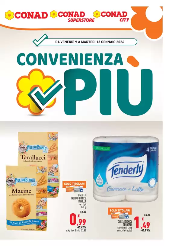 Volantino Conad a Chioggia | Convenienza più | 2026-01-09T00:00:00.000Z - 2026-01-13T00:00:00.000Z