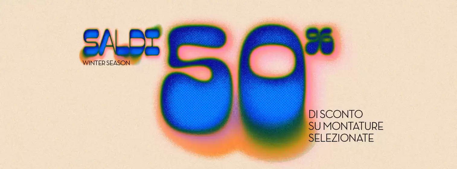 Volantino Ottica Claro a Limbiate | Saldi 50% | 2026-01-05T00:00:00.000Z - 2026-01-31T00:00:00.000Z